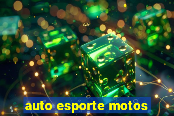 auto esporte motos