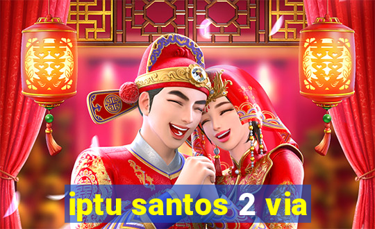 iptu santos 2 via