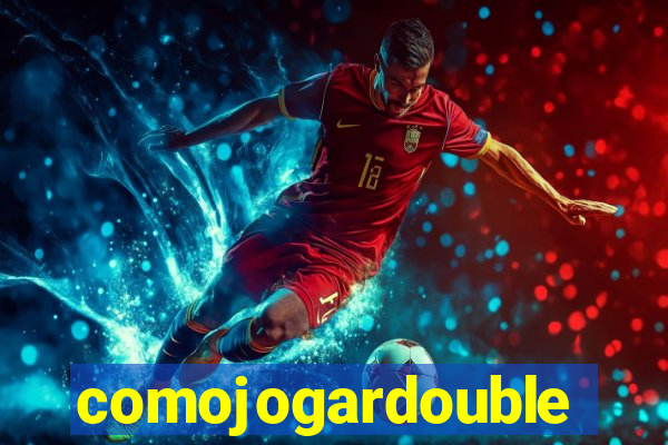 comojogardouble