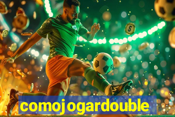 comojogardouble