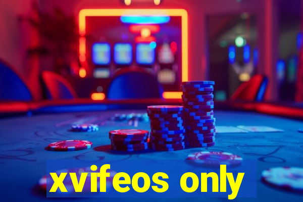 xvifeos only