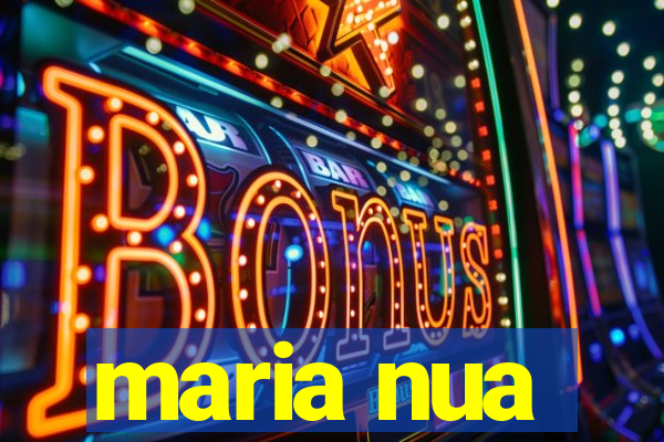 maria nua