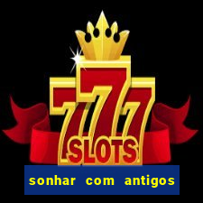 sonhar com antigos colegas de trabalho