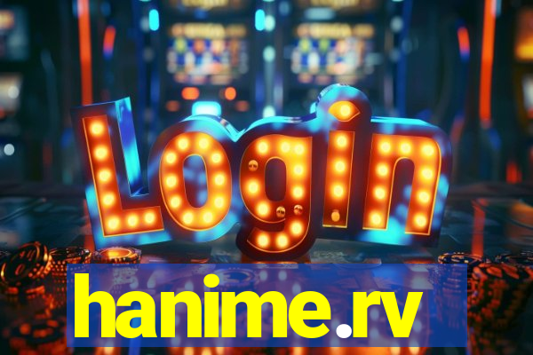 hanime.rv