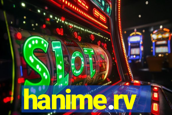 hanime.rv