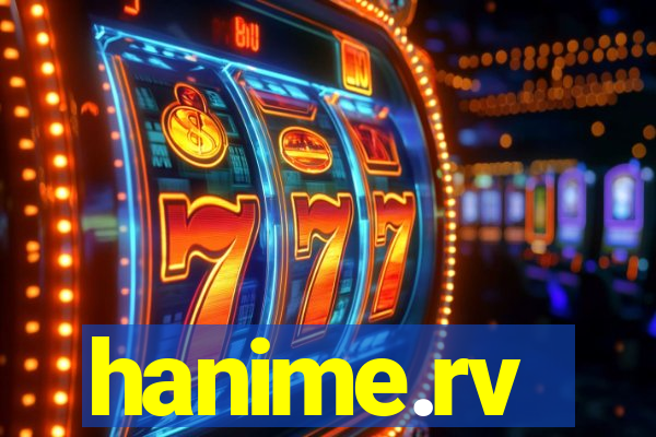hanime.rv