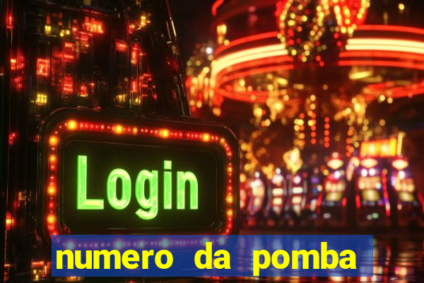 numero da pomba jogo do bicho