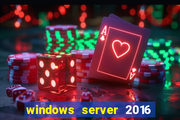 windows server 2016 download iso
