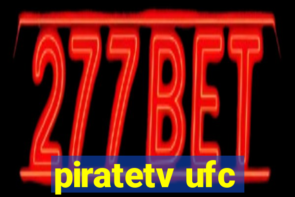 piratetv ufc