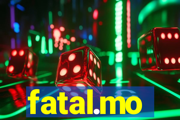 fatal.mo