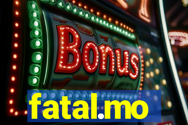 fatal.mo