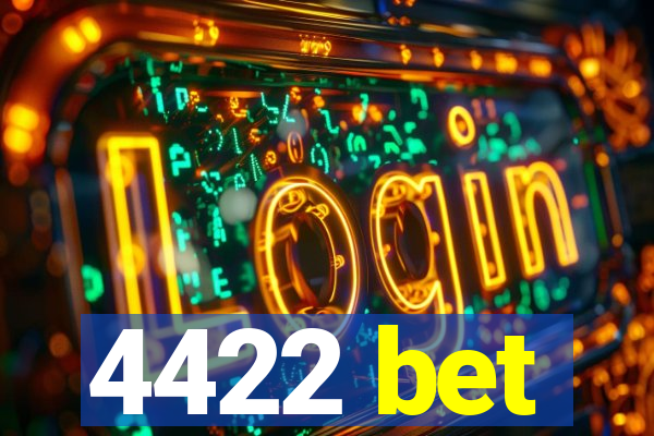 4422 bet