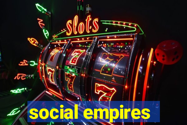 social empires
