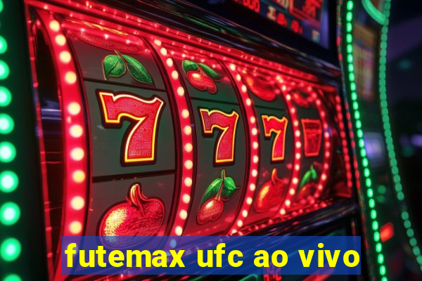 futemax ufc ao vivo