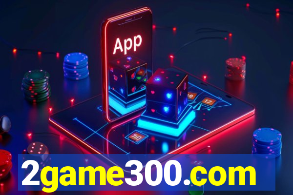 2game300.com