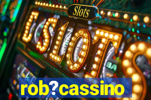 rob?cassino
