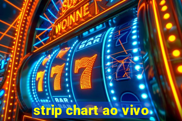 strip chart ao vivo