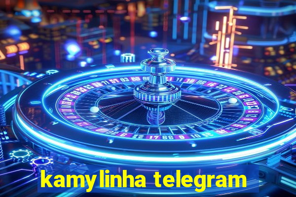 kamylinha telegram