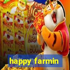 happy farmin