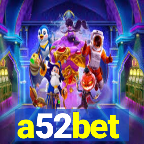 a52bet