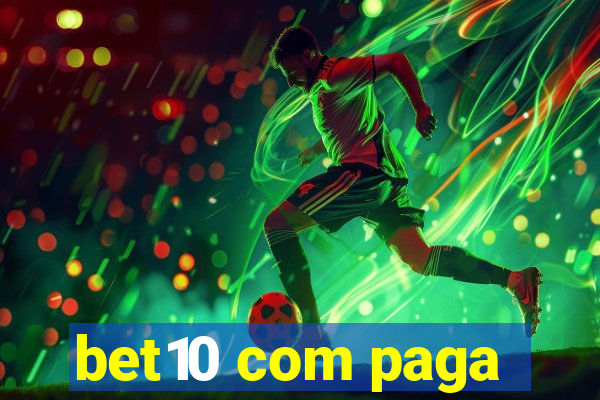 bet10 com paga