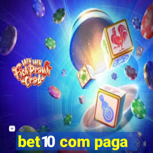 bet10 com paga
