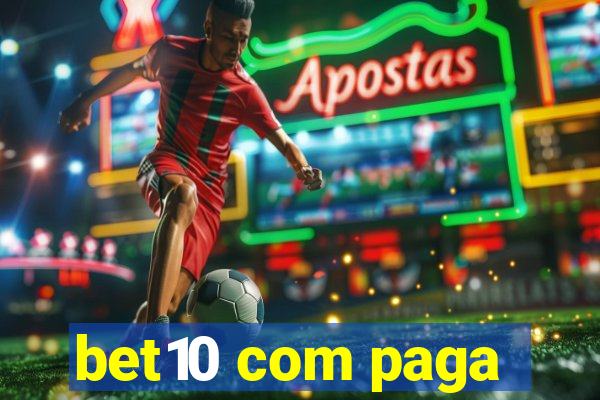 bet10 com paga