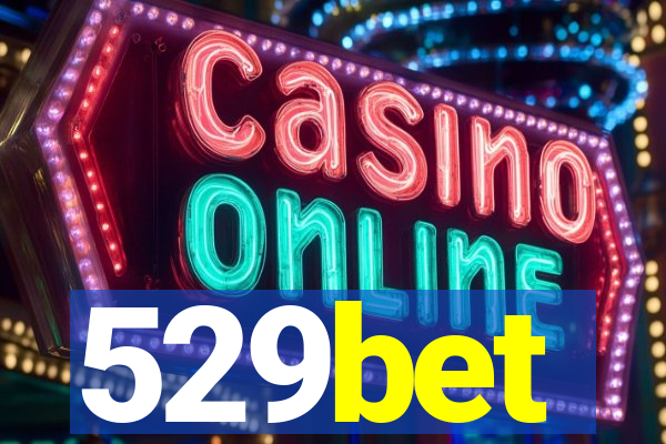 529bet