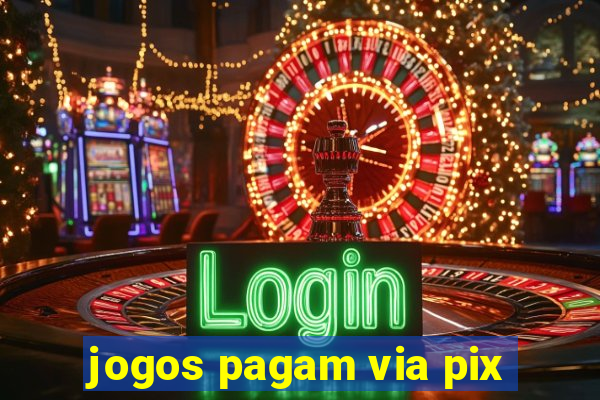 jogos pagam via pix