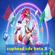 cuphead cdv beta 3