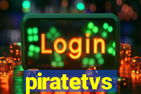 piratetvs
