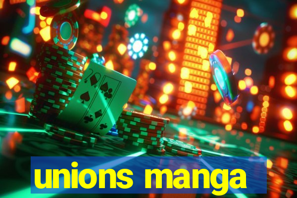 unions manga