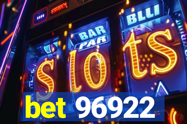 bet 96922