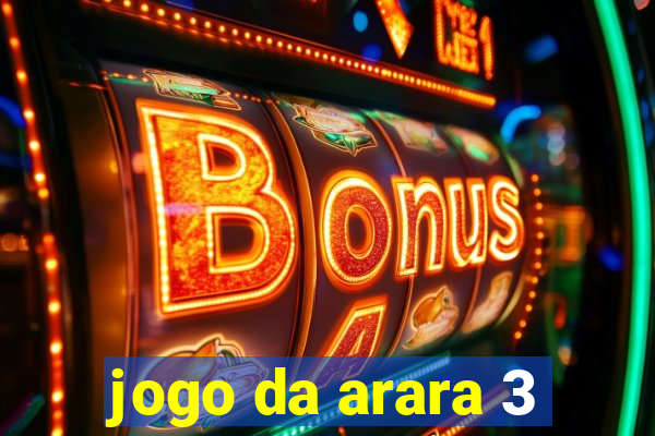 jogo da arara 3