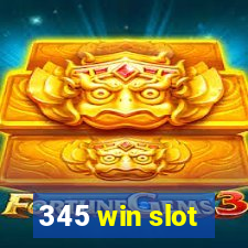 345 win slot