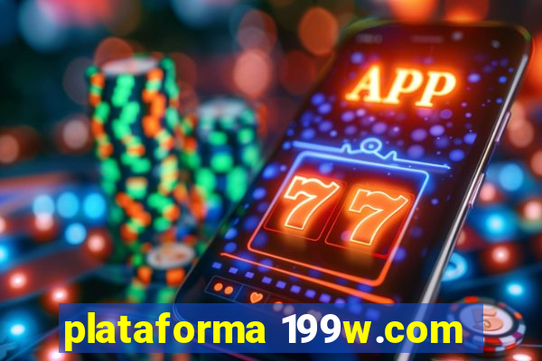 plataforma 199w.com
