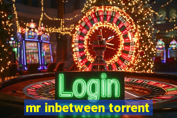 mr inbetween torrent