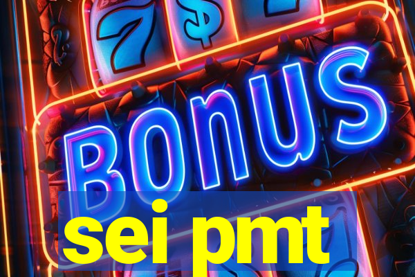 sei pmt