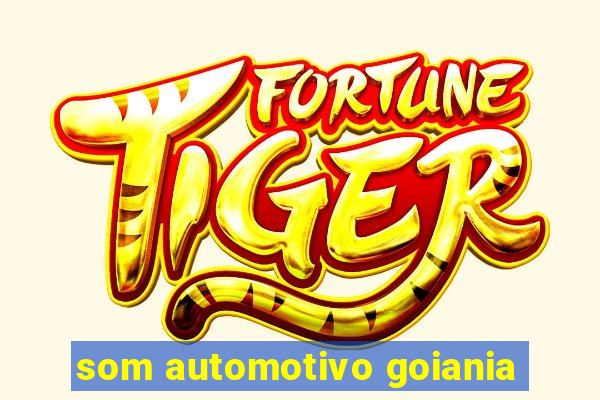 som automotivo goiania