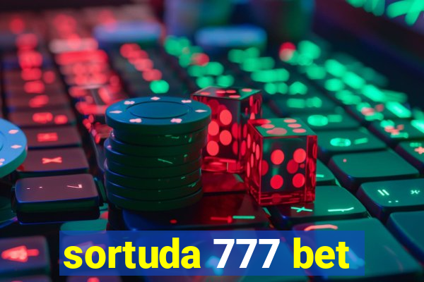 sortuda 777 bet