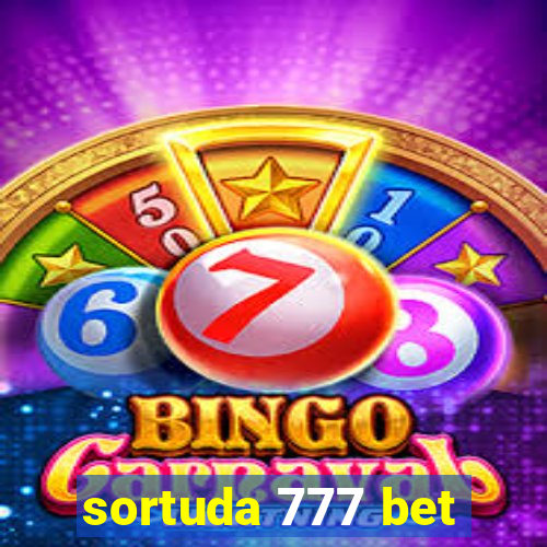 sortuda 777 bet
