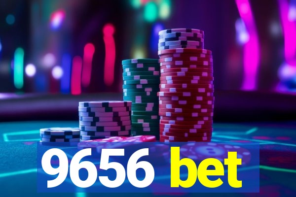 9656 bet