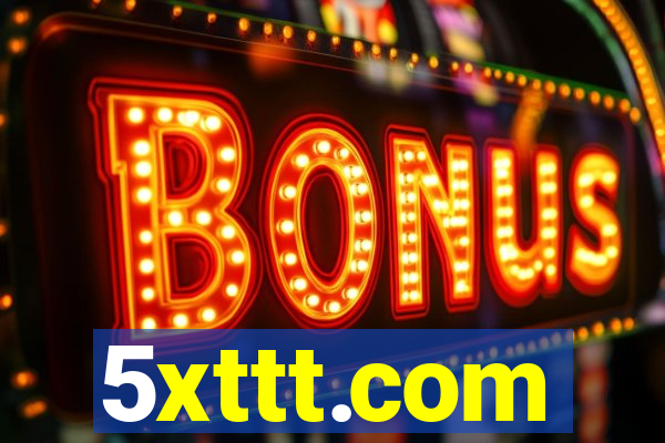 5xttt.com
