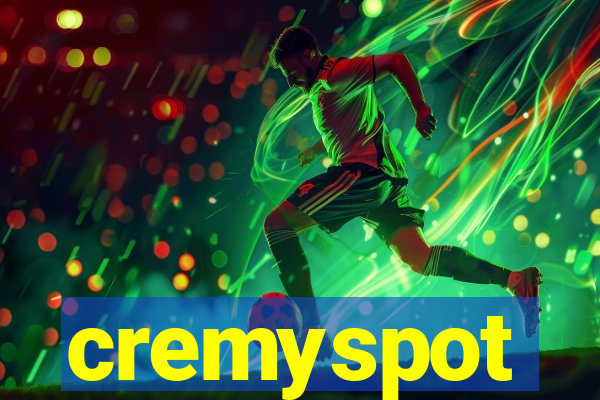 cremyspot