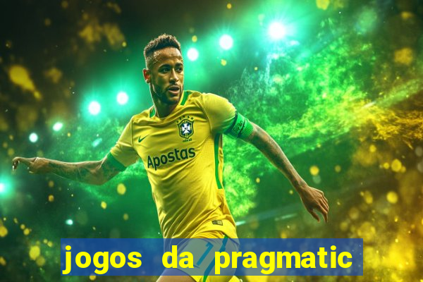 jogos da pragmatic que mais pagam