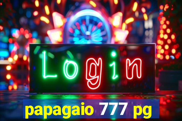 papagaio 777 pg