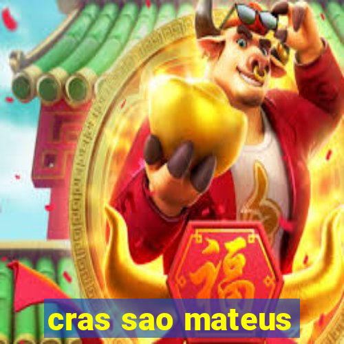 cras sao mateus