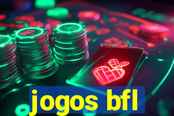 jogos bfl