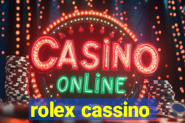 rolex cassino