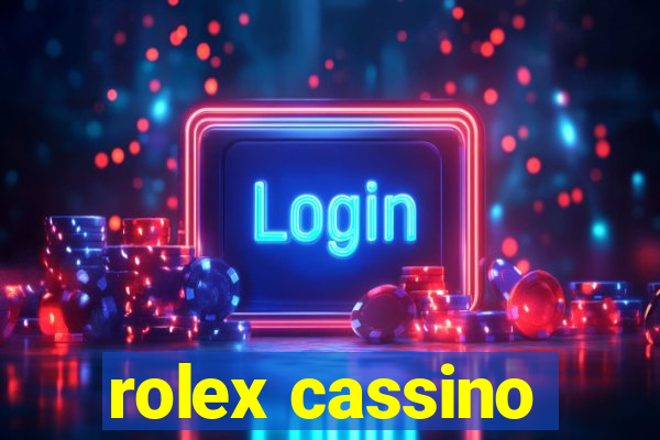 rolex cassino